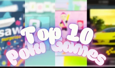 Top 10 Poki Games: Best Online Picks for Fun, Free & Addictive Gameplay top 10 poki games